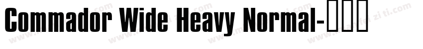 Commador Wide Heavy Normal字体转换